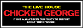 THE LIVEHOUSE CHICKEN GEORGE